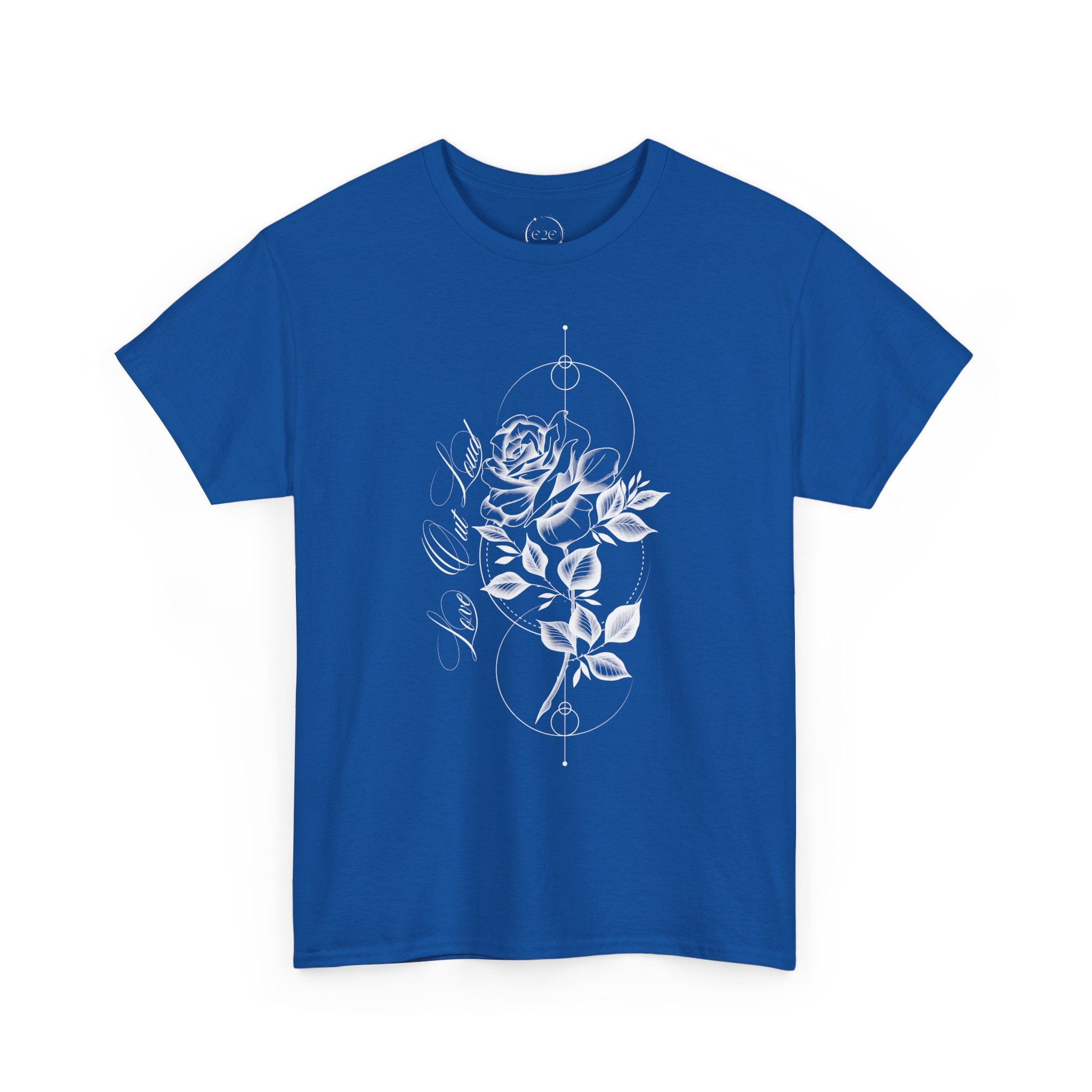 Love Out Loud T-Shirt