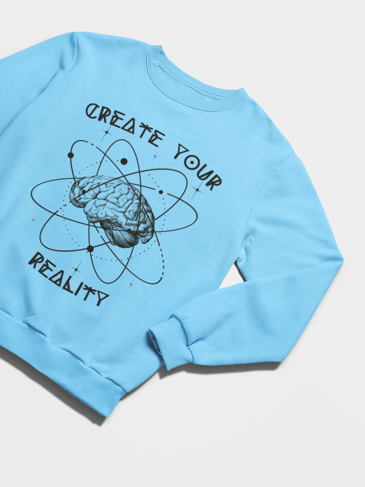 Create Your Reality Sweatshirt