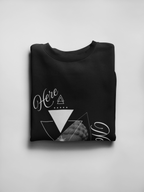Here & Now Sweatshirt