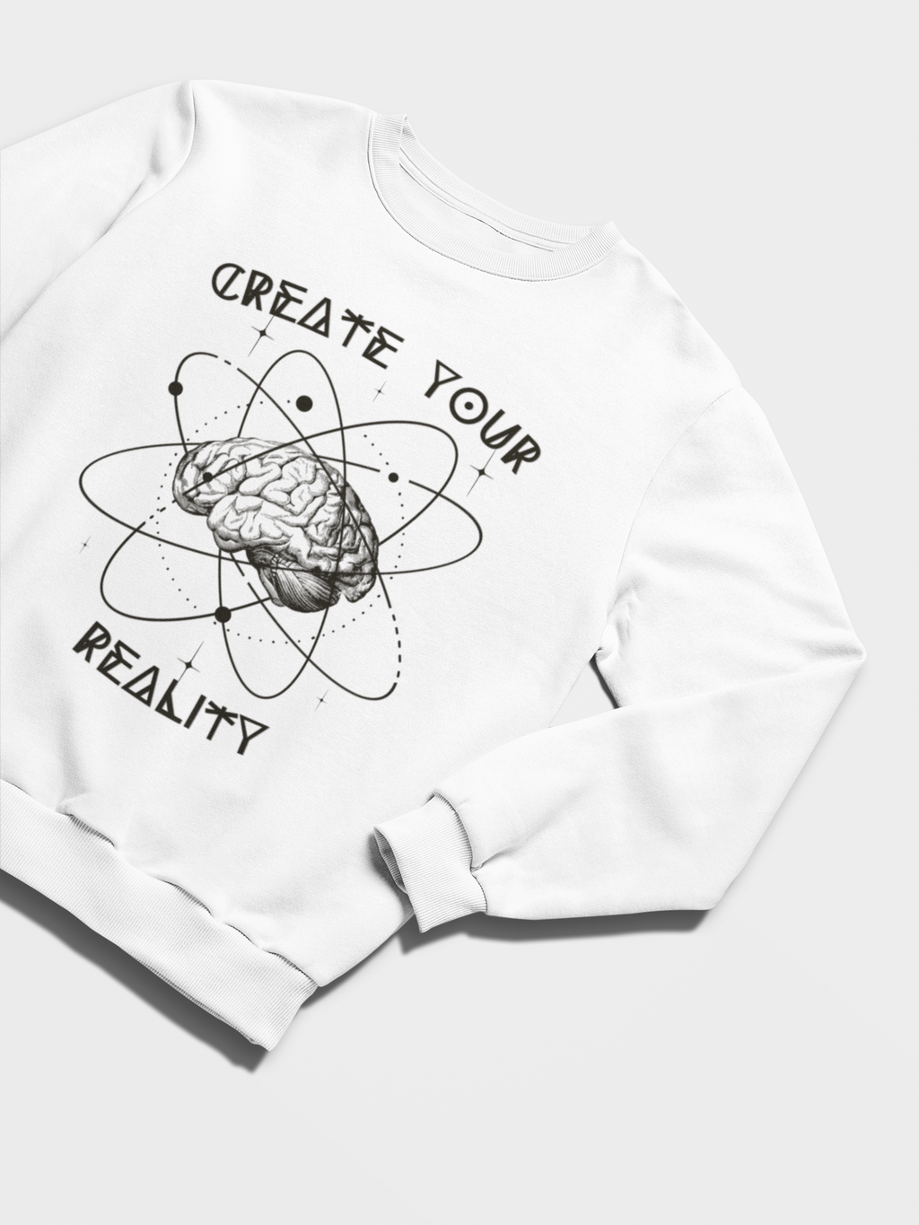 Create Your Reality Sweatshirt