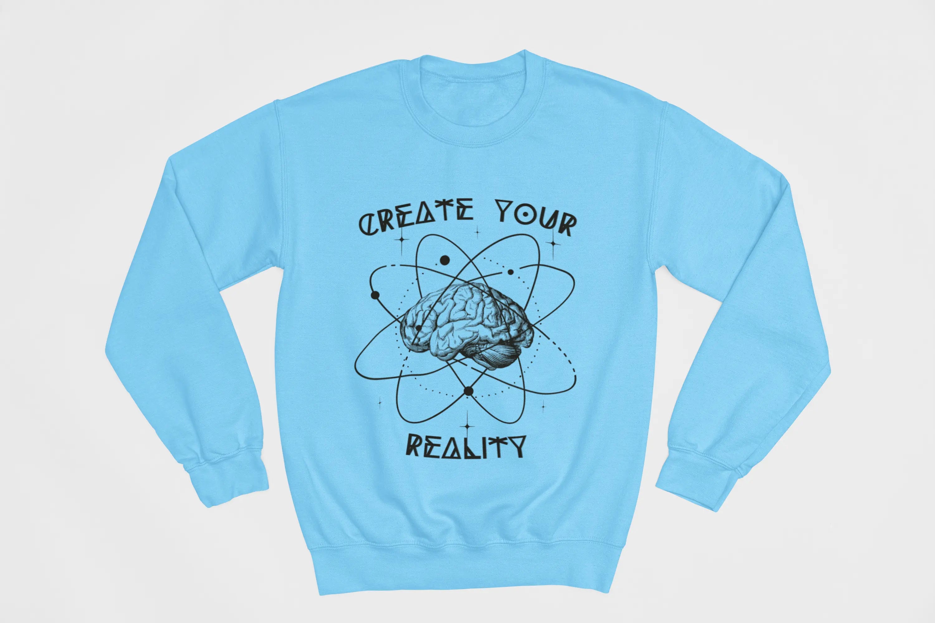 Create Your Reality Sweatshirt - Ether2Earth