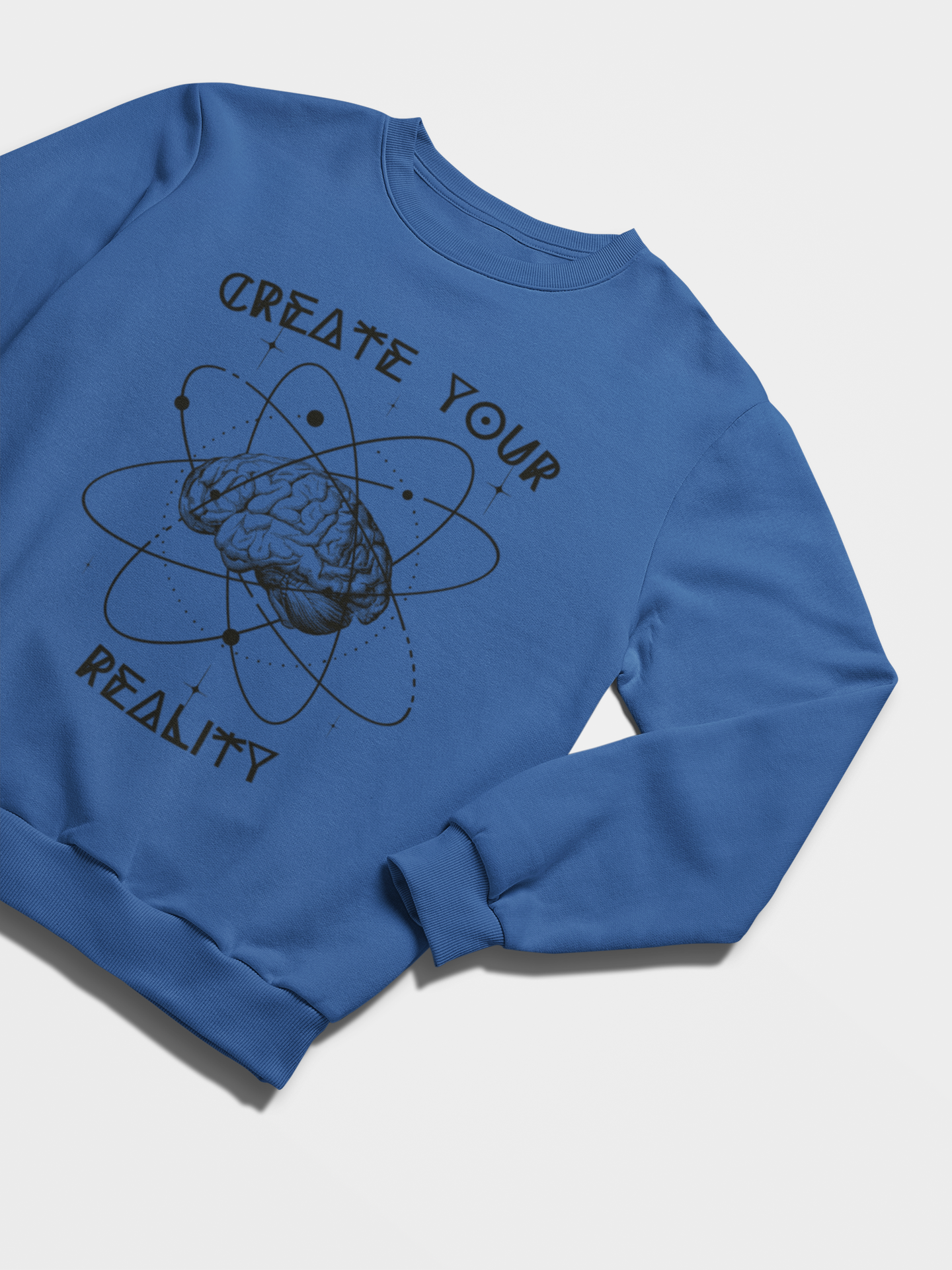 Create Your Reality Sweatshirt
