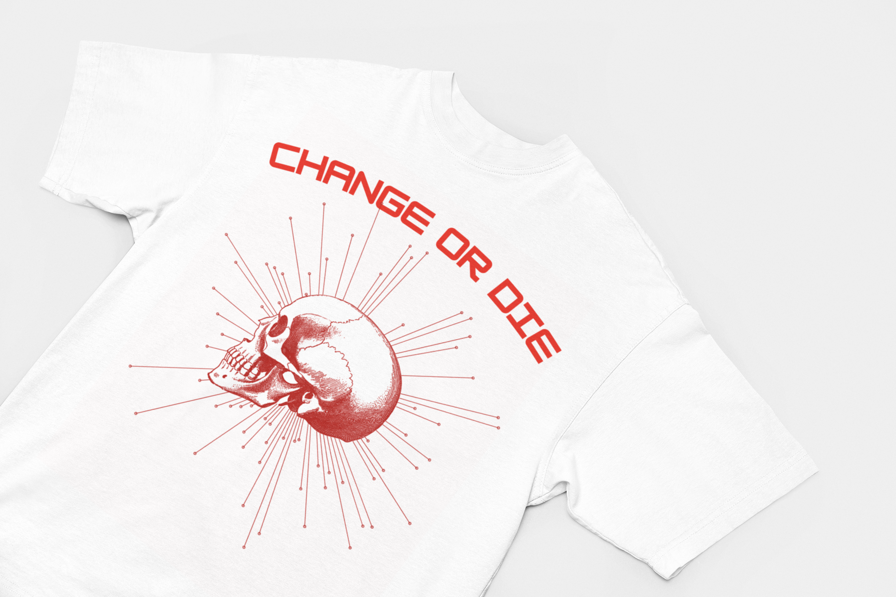 Change or Die T-Shirt