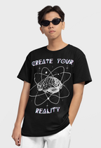 Create Your Reality Graphic T-Shirt