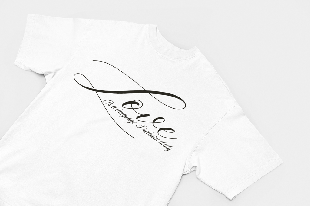 Love Is a Language I Relearn Daily T‑Shirt