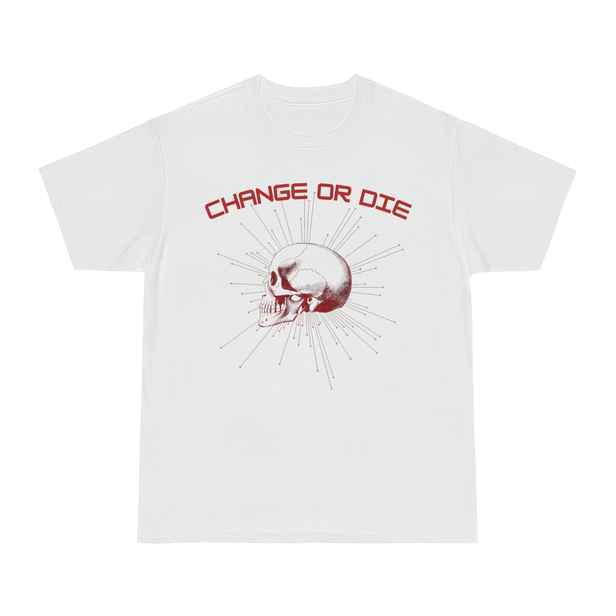 Change or Die T-Shirt