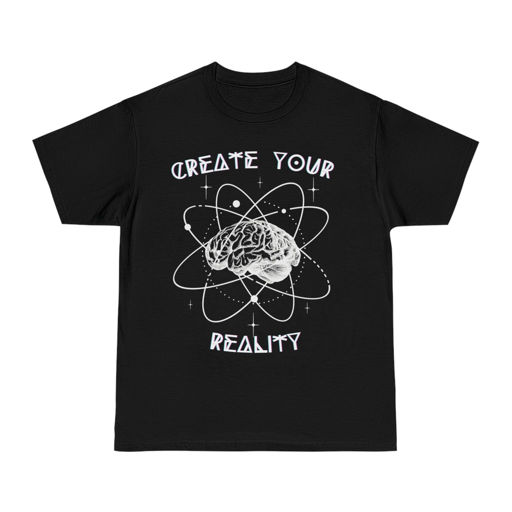 Create Your Reality Graphic T-Shirt