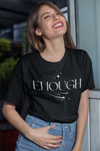 Enough Spiritual Empowerment T-Shirt